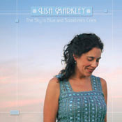 Lisa Markley - The Sky Is Blue and Sometimes Cries