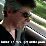 Bruce Balmer - Get Outta Park